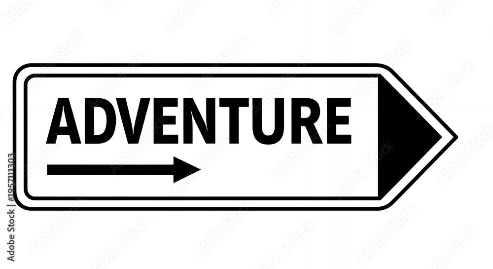 Obraz premium Directional Sign Pointing Right with Arrow and Adventure Text Isolated on White