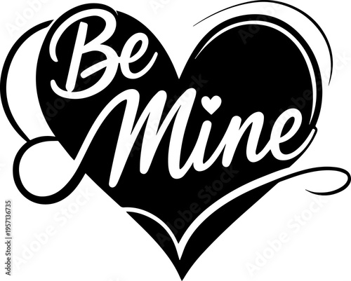 Be mine on heart 