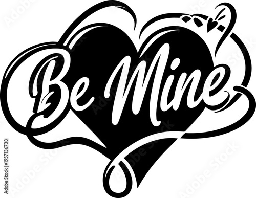 Hand drawn be mine with heart