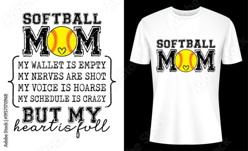 Softball Mom My Wallet Is Empty But My Heart Is Full T-Shirt Design Vector