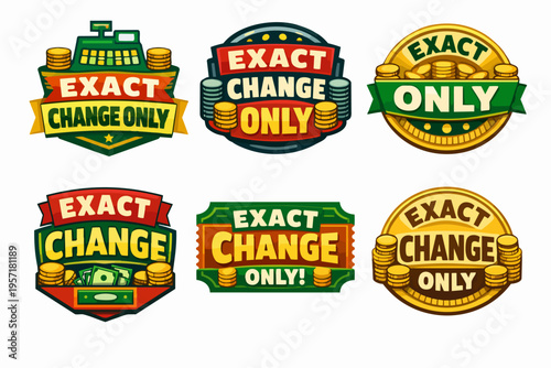 Exact change labels and icons promoting cash only payments, showing coins, banknotes, and a cash register