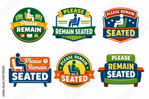 Please remain seated safety sign collection illustrating public notice, waiting area rules, and advisory graphics