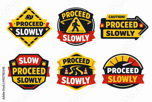 Proceeding slowly road signs set, showing caution symbols for safety and traffic warning messages