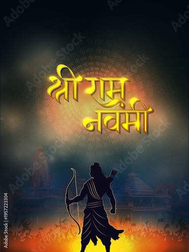 Lord Rama with bow arrow with Hindi text meaning Shree Ram Navami celebration background for religious holiday of India