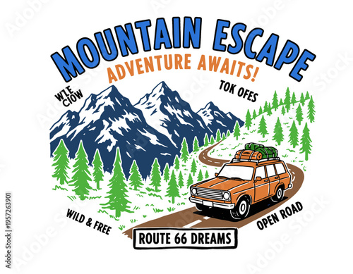 Mountain escape adventure awaits. Vintage car road trip design. Mountain illustration for t shirt. Outdoor adventure typography. Route 66 dreams.
