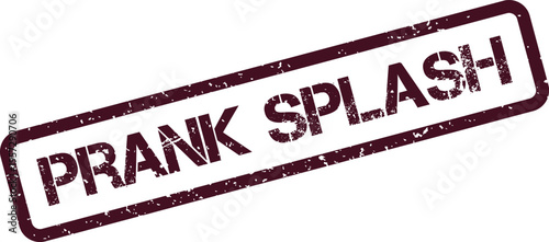 Distressed maroon rubber stamp effect displaying the bold Prank Splash text for communication