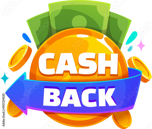 Cash back offer icon, cash back promotion banner. Cartoon cash back icon with gleaming gold coins, crisp green banknotes and blue arrow. Vibrant vector symbol of financial app, retail promotion