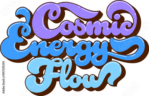 Hippie quote lettering of Cosmic Energy Flow phrase slogan, vector groovy t shirt print. Groovy hippie love quote or retro 70s art typography of good vibes and positive mood for t shirt design