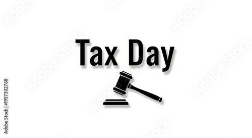 A vector graphic illustration of a gavel and the words Tax Day on a white background