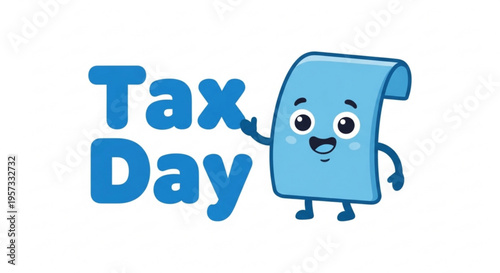 A cartoon receipt character with a smiling face and the words 'Tax Day' in bold blue letters.