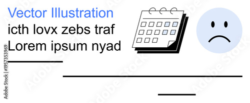 Time management, scheduling, missed deadlines, calendar events, productivity hurdles, organizational stress. A calendar and a sad face icon. Time management and scheduling issues concept