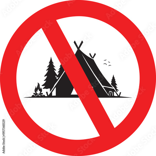 A striking red circle with a diagonal line prohibits camping, crossing over a silhouette of a tent with trees and a campfire.