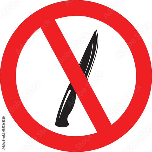A strong prohibition sign features a red circle and a diagonal line crossing over a sharp, black silhouette of a knife.