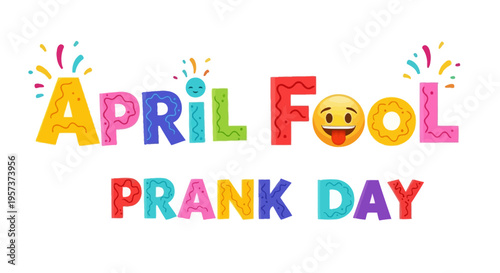 Vibrant april fool's day prank celebration graphic with colorful text and emoji