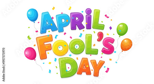 Vibrant april fools day graphic with colorful text and confetti