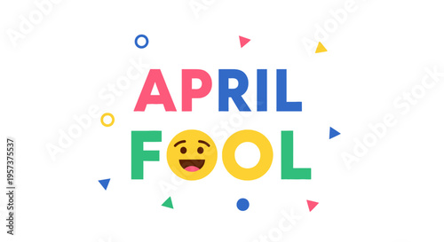 April fool's day colorful text with laughing emoji and confetti