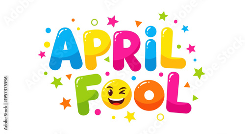 Vibrant april fool's day graphic with colorful text and emoticon