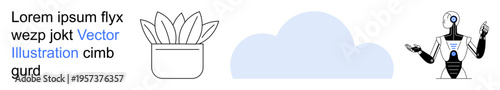 Technology, automation, cloud computing, artificial intelligence, storage solutions, futuristic . A potted plant, a cloud and a robot design. Cloud computing and artificial intelligence concept