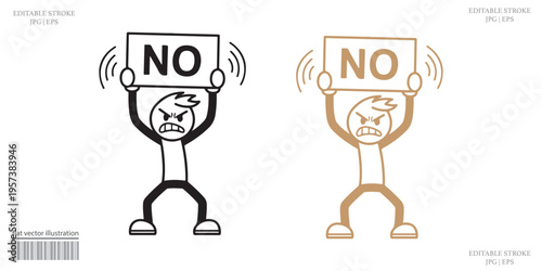 Angry frustrated stickman holding NO sign shouting protest refusal gesture illustration