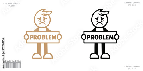 Problem stick figure character holding PROBLEM sign sad angry frustrated expression vector illustration