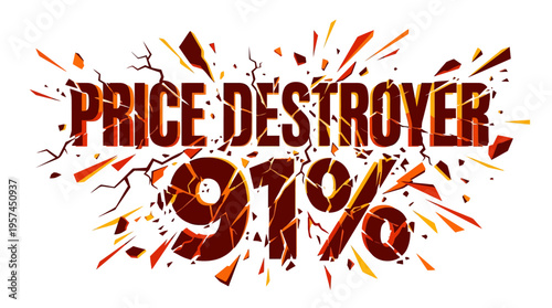Price Destroyer 91% Off Exploding Graphic