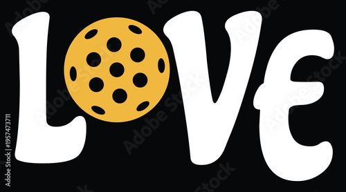 Retro style pickleball graphic featuring the word love with a pickleball replacing the letter o