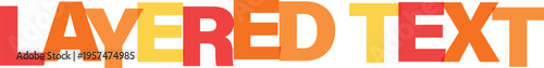 Overlap Typography Layered Text Graphic with Overlapping Orange and Red