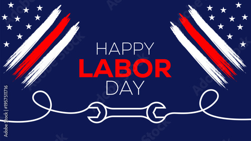 Happy Labor Day poster with tools and patriotic brush stroke background American worker holiday design