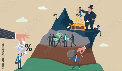 Government increase steal money from people, debt or loan interest to pay off, unethical people overcharge bills, greed businessman mountain peak hold small people shaking to get all their money