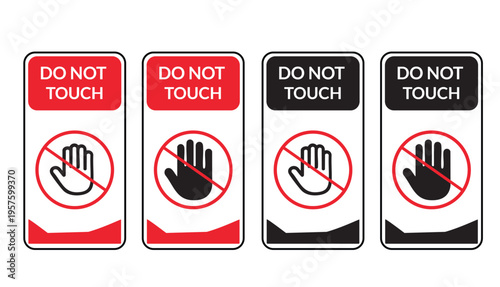 Set of do not touch warning signs with hand icons and red or black backgrounds  various warning symbols for safety and caution