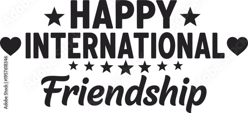 Happy international friendship day celebrations with friends forever