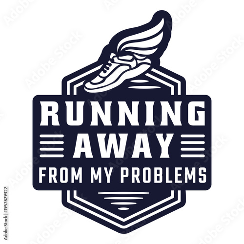 Running away from my problems runner