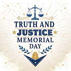 Truth and justice memorial day graphic with scales of justice