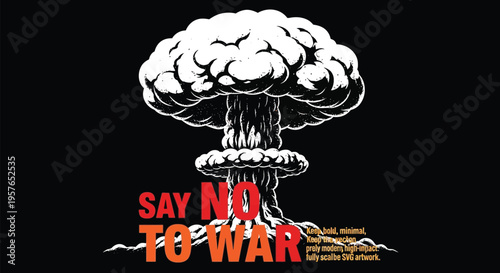 Say No To War vector illustration with atomic mushroom cloud on black background, peace concept