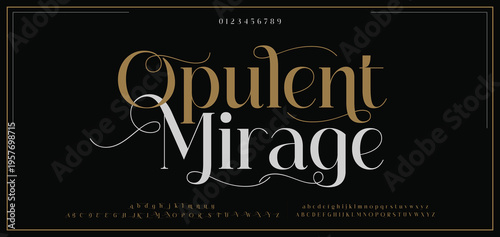 Opulent Mirage Elegance Luxury wedding alphabet font. Decorative Typography elegant classic lettering serif fonts vintage retro for logo. vector illustration