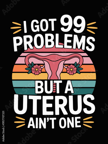 A uterus illustration prominently features within a rainbow backdrop and bold text. The design is playful and empowering, with added floral elements.