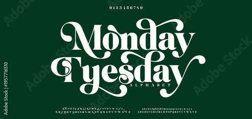 Monday Tuesday Elegant modern alphabet font logo. Typography luxury classic lettering serif italic fonts decorative wedding vintage retro logos. vector illustration