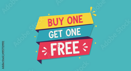 Buy One Get One Free Offer.