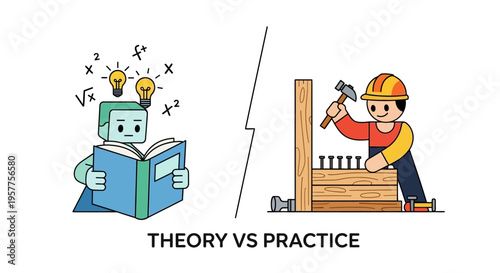 Theory vs Practice The Contrasting Worlds of Abstract Knowledge and Hands-On Application