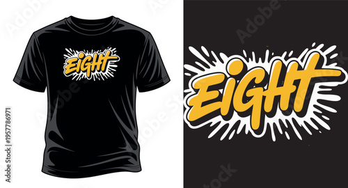 Eight text design with yellow splash and handwritten style font for t-shirt or urban street wear clothing vector art print templet