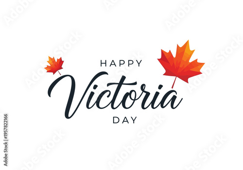Happy Victoria Day Greeting Graphic with Red Maple Leaves and Elegant Typography on White Background
