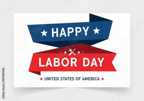 Happy Labor Day USA Celebration Banner Design with Patriotic Red and Blue Ribbons, Stars and Maintenance Tools