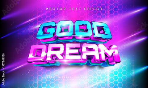 Good Dream Vector Text Effect Editable Neon Style Suitable for Poster, Banner, Flyer, and Digital Design