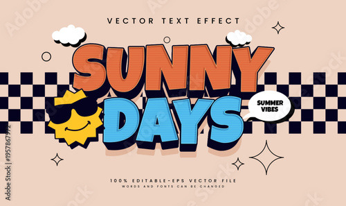 Sunny Days Editable Vector Text Effect. Retro Comic Cartoon Style. Summer Event Theme