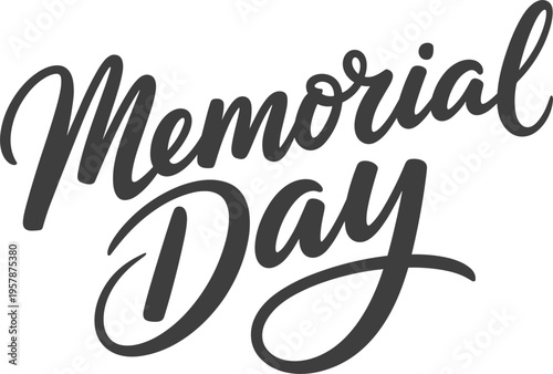 Memorial Day calligraphy lettering vector, hand drawn text for United States national holiday and greeting card