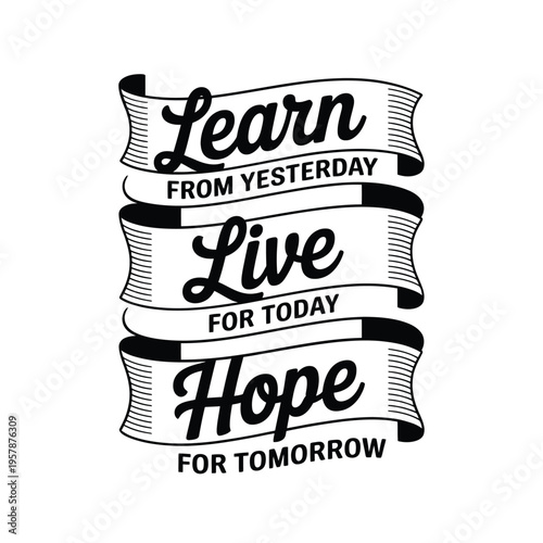 Inspirational quote design featuring ribbons with messages about time and positivity