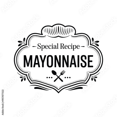 Vintage style label advertising a special mayonnaise recipe with cutlery