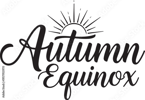 Black and white typography design featuring the words autumn equinox with a stylized sun graphic