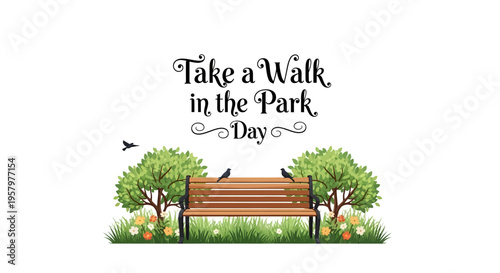 Illustration of a serene park scene with a wooden bench, trees, and flowers, celebrating Take a Walk in the Park Day with a playful typographic design.