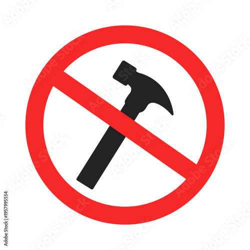 Isolated illustration of a sign prohibiting the use of a hammer.